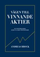 V&auml;gen till vinnande aktier: En toppf&ouml;rvaltarens guide