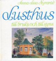 Lusthus: Till bruks och till syns