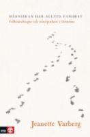 M&auml;nniskan har alltid vandrat: Folkvandringar och v&auml;ndpunkter i historien