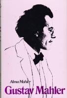 Gustav Mahler: Minnen fr&aring;n ett &auml;ktenskap