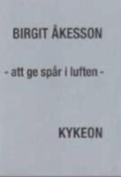 Att ge sp&aring;r i lufen : f&ouml;rel&auml;sningar, samtal, m&ouml;ten