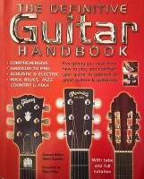 The definitive guitar handbook. Everything you need from how to play and maintain your guitar, to galleries of great guitars & guitarists