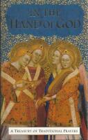 In The Hand Of God: A Treasury of Traditional Prayers