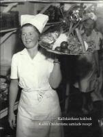 Kallsk&auml;nkans kokbok: Karin Ch&auml;dstr&ouml;ms samlade recept