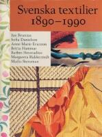 Svenska textilier 1890-1990
