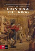 Fr&aring;n krog till krog: Svenskt utr&auml;tande under 700 &aring;r