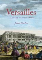 Versailles: Slottet parken livet