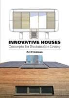 Innovative houses: Concepts for sustainable living