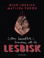 Liten handbok i konsten att bli lesbisk