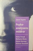 Psykoanalysens m&ouml;drar: Helene Deutsch, Karen Horney, Anna Freud och Melanie Klein