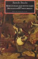 Mor courage och hennes barn / Den kaukasiska kritcirkeln