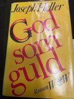 God som guld : [roman]