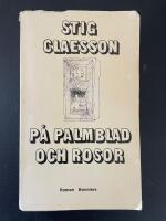 P&aring; palmblad och rosor : [roman]