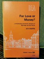 For love or money? - a preliminary analysis of the economics of marriage and the family