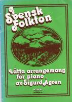 I svensk folkton  - L&auml;tta arangeman f&ouml;r piano