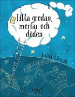 Lilla grodan, morfar och d&ouml;den