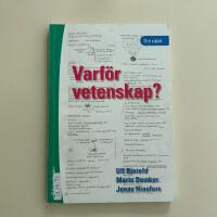 Varf&ouml;r vetenskap?: : om vikten av problem och teori i forskningsprocessen