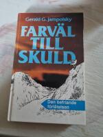 Farv&auml;l till skuld : [den befriande f&ouml;rl&aring;telsen]