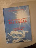 Omvandla din sm&auml;rta till k&auml;rlek