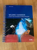 WELDING HANDBOOK - A GUIDE TO BETTER WELDING OF HARDOX AND WELDOX