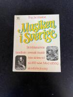 Musiken i Sverige : skivlyssnarens handbok i svensk musik fr&aring;n &auml;ldsta tid till 1970-talet med utf&ouml;rlig skivf&ouml;rteckning