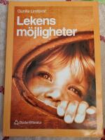 Lekens m&ouml;jligheter - Om skapande lekpedagogik i f&ouml;rskola och skola