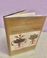 Islamic crosspollinations - interactions in the medieval Middle East
