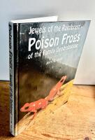 Jewels of the Rainforest Poison Frogs of the Family Dendrobatidae