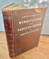 Mammutleichen und Urwaldmenschen in Nordost - Sibirien