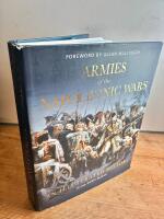 Armies of the Napoleonic Wars An Illustrated History