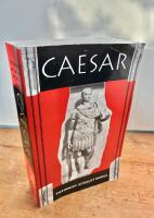 Caesar A History of the Art of War Among the Romans ...