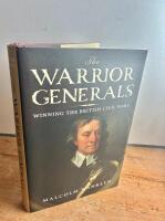 The Warrior Generals. Winning the British Civil Wars
