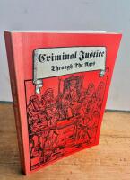 Criminal Justice Through the Ages