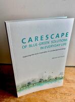 Carescape of green-blue solutions in everyday life : Exploring the socio-materiality of a landscape technology