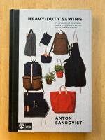 Heavy duty sewing : en handbok i att konstruera och sy v&auml;skor och andra prylar