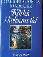 K&auml;rlek i kolerans tid - [roman]