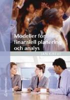 Modeller f&ouml;r finansiell planering och analys