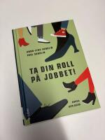 Ta din roll på jobbet!