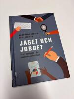 Jaget och jobbet : att navigiera i det moderna arbetslivet
