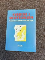 Sverige i skottlinjen : neutralitet med f&ouml;rhinder under kalla kriget