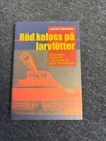 Röd koloss på larvfötter : Rysslands ekonomi i skuggan av 1900-talskrigen