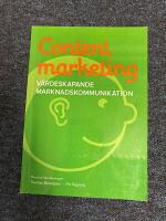 Content marketing : värdeskapande marknadskommunikation