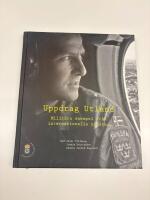 Uppdrag utland : milit&auml;ra exempel fr&aring;n internationella uppdrag