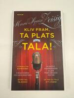 Kliv fram, ta plats och tala!
