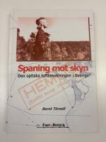 Spaning mot skyn : den optiska luftbevakningen i Sverige