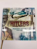 Hitlers hemliga vapen : mirakelvapnen som skulle vinna kriget