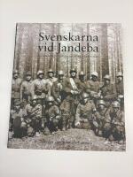 Svenskarna vid Jandeba : svenska frivilligkompaniet 1942-1944