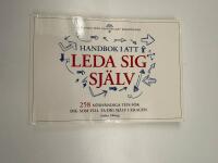 Handbok i att leda sig själv - 258 nödvändiga tips för dig som vill ta dig i kragen