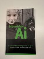 Människor och AI : En bok om artificiell intelligens och oss själva