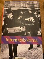 Internatskolorna : att fostra en elit